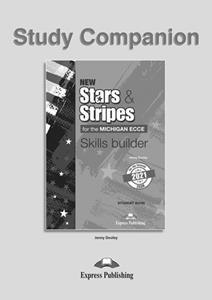 NEW STARS & STRIPES ECCE SKILLS BUILDER STUDY COMPANION 2021