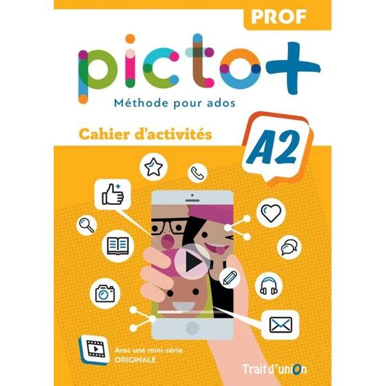 PICTO+ PLUS A2 CAHIER PROFESSEUR