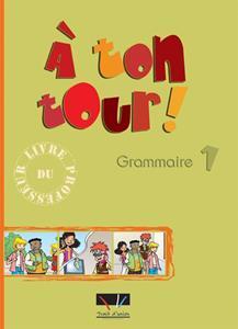 A TON TOUR 1 (A1) GRAMMAIRE PROFESSEUR