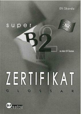 # ZERTIFIKAT SUPER B2 GLOSSAR