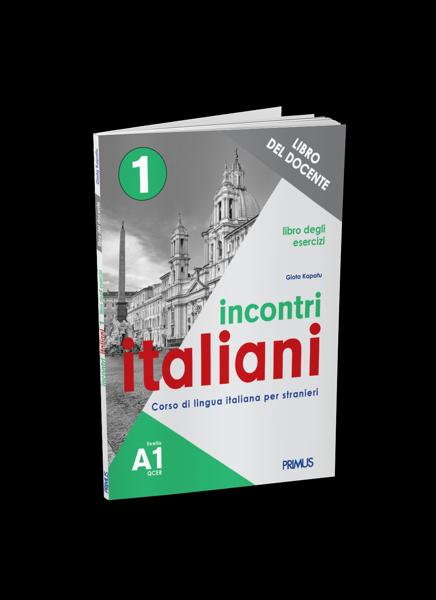 INCONTRI ITALIANI 1 A1 ESERCIZI DOCENTE