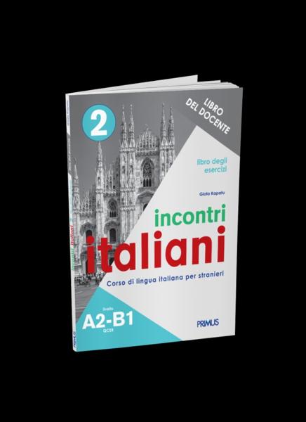 INCONTRI ITALIANI 2 A2-B1 ESERCIZI DOCENTE