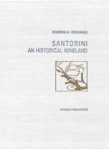 SANTORINI AN HISTORICAL WINELAND