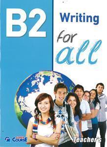 B2 FOR ALL WRITING TCHR'S