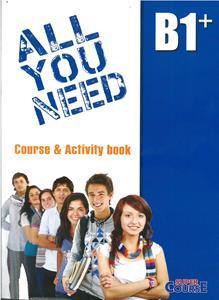 ALL YOU NEED B1+ STUDENT'S BOOK & WORKBOOK
