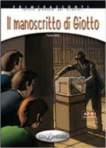 MANOSCRITTO DI GIOTTO (+CD) (A2-B1)
