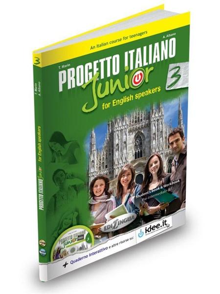PROGETTO ITALIANO JUNIOR 3 FOR ENGLISH SPEAKERS STUDENTE ED ESERCIZI