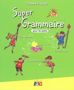 SUPER GRAMMAIRE POUR LES PETITS (+ONLINE PRACTICE)