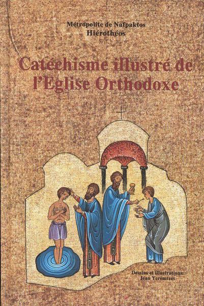 CATECHISME ILLUSTRE DE L'EGLISE ORTHODOXE