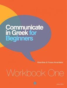 COMMUNICATE IN GREEK FOR BEGINNERS WKBK 1