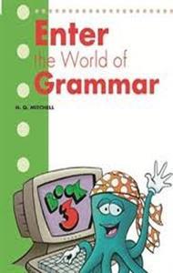 ENTER THE WORLD OF GRAMMAR 3 ST/BK (ENGLISH EDITION)