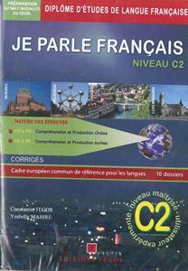 JE PARLE FRANCAIS C2 NIVEAU CORRIGES (+CDS)