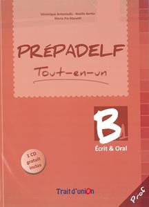* PREPADELF B1 TOUT EN UN (+CD) ECRIT & ORAL PROFESSEUR 2014