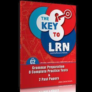 THE KEY TO LRN C2 (8 COMPLETE PRACTICE TESTS) TCHR'S