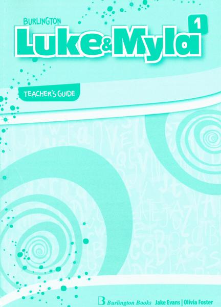 LUKE & MYLA 1 TCHR'S GUIDE
