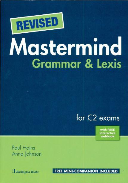REVISED MASTERMIND GRAMMAR AND LEXIS FOR C2 STUDENT'S BOOK