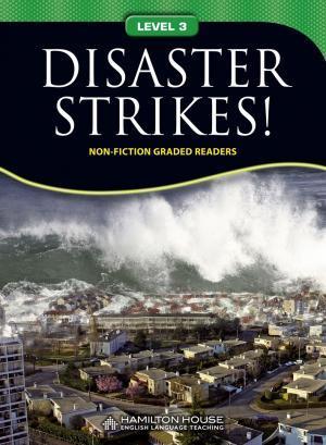 DISASTER STRIKES! (NON FICTION READERS LVL 3)
