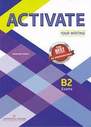 ACTIVATE YOUR WRITING B2 ST/BK