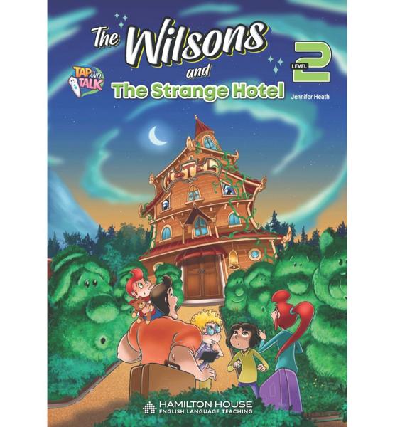 THE WILSONS (2) AND THE STRANGE HOTEL