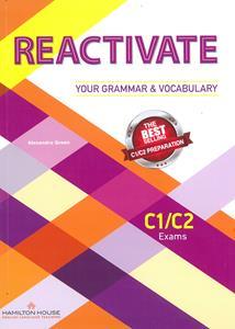 REACTIVATE YOUR GRAMMAR & VOCABULARY C1/C2