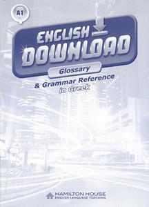 ENGLISH DOWNLOAD A1 GLOSSARY & GRAMMAR REFERENCE (GREEK)