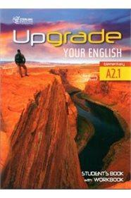 UPGRADE YOUR ENGLISH A2.1 ST/BK & WKBK