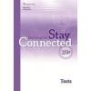 STAY CONNECTED B1+ TCHR'S TEST