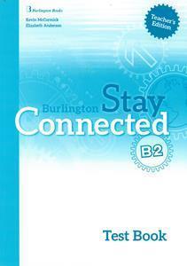 STAY CONNECTED B2 TEST TCHR'S