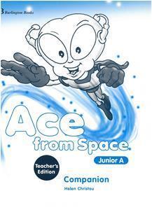 ACE FROM SPACE JUNIOR A COMPANION TCHR'S