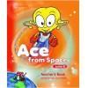 * ACE FROM SPACE JUNIOR B TCHR'S