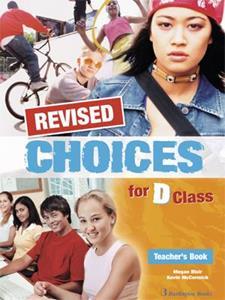 CHOICES D CLASS TCHR'S REVISED