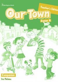 * OUR TOWN JUNIOR A COMPANION TCHR'S