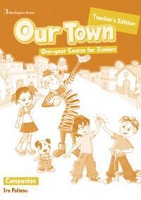 OUR TOWN ONE-YEAR COURSE FOR JUNIORS COMPANION TCHR'S