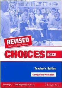 CHOICES ECCE COMPANION  & WORKBOOK TEACHER'S REVISED