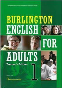 * BURLINGTON ENGLISH FOR ADULTS 1 TEACHER'S BOOK