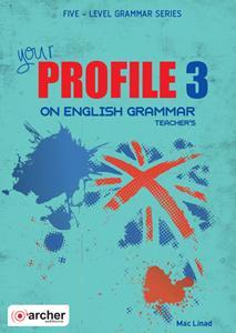 YOUR PROFILE 3 ON ENGLISH GRAMMAR TCHR'S