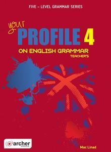 YOUR PROFILE 4 ON ENGLISH GRAMMAR TCHR'S