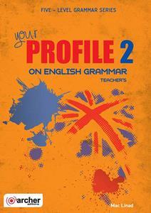 YOUR PROFILE 2 ON ENGLISH GRAMMAR TCHR'S