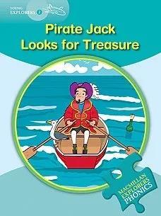 PIRATE JACK LOOKS FOR TREASURE (YOUNG EXPLORERS 2 - PHONICS READING SERIES)