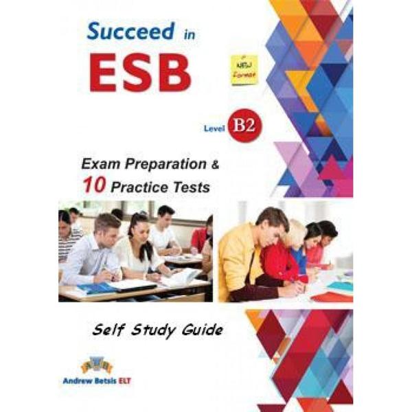 SUCCEED IN ESB B2 10 PRACTICE TESTS SELF-STUDY