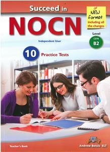 SUCCEED IN NOCN B2 PRACTICE TESTS TCHR'S